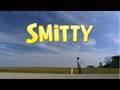 \&quot;SMITTY\&quot; THE MOVIE TRAILER